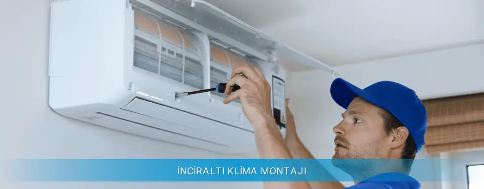 İnciraltı İlçemi Gree Klima Montajı